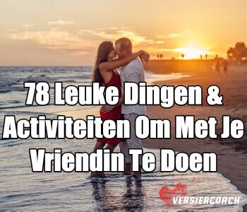 wat kan je doen met je vriendin thuis|43 Leuke Dingen Om Met Je Partner Thuis Te Doen